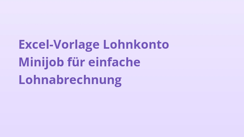 Excel-Vorlage Lohnkonto Minijob für einfache Lohnabrechnung