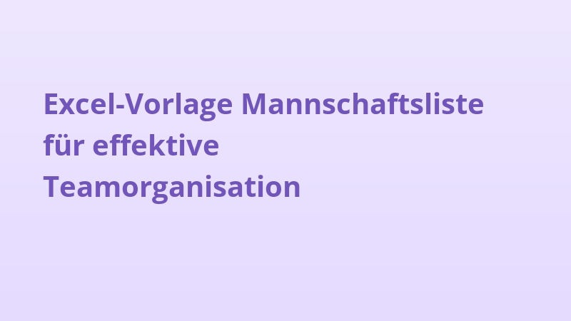 Excel-Vorlage Mannschaftsliste für effektive Teamorganisation