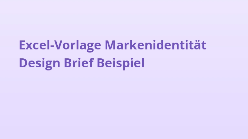 Excel-Vorlage Markenidentität Design Brief Beispiel
