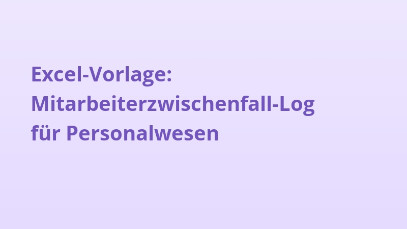 Excel-Vorlage: Mitarbeiterzwischenfall-Log für Personalwesen