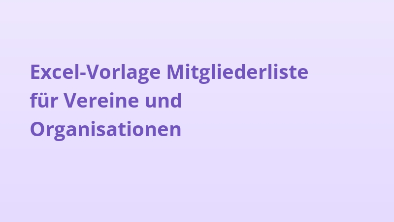 Excel-Vorlage Mitgliederliste für Vereine und Organisationen