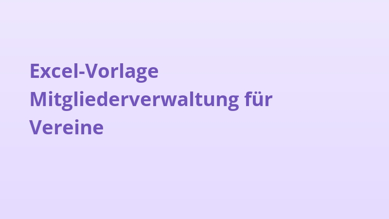 Excel-Vorlage Mitgliederverwaltung für Vereine