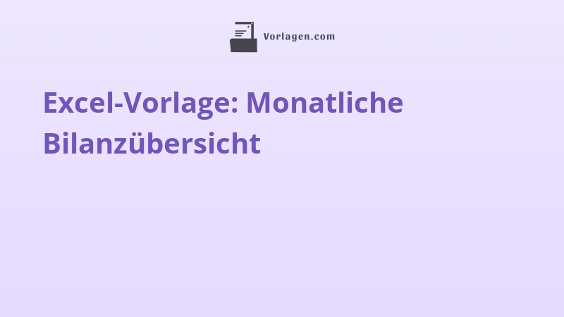 Excel-Vorlage: Monatliche Bilanzübersicht