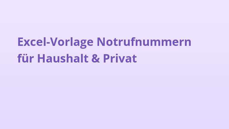 Excel-Vorlage Notrufnummern für Haushalt & Privat