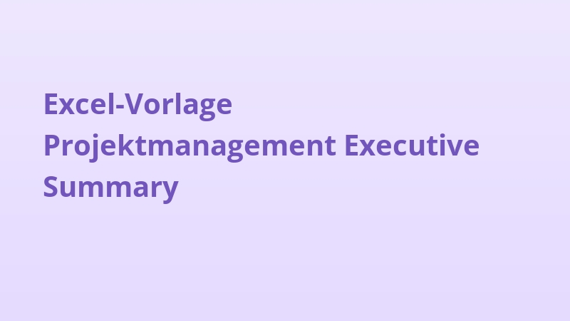 Excel-Vorlage Projektmanagement Executive Summary