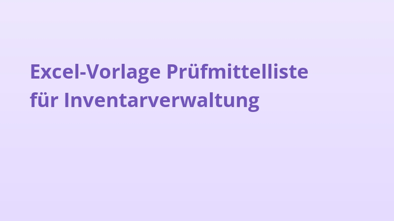 Excel-Vorlage Prüfmittelliste für Inventarverwaltung