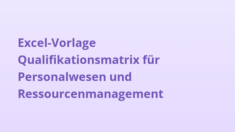Excel-Vorlage Qualifikationsmatrix für Personalwesen und Ressourcenmanagement