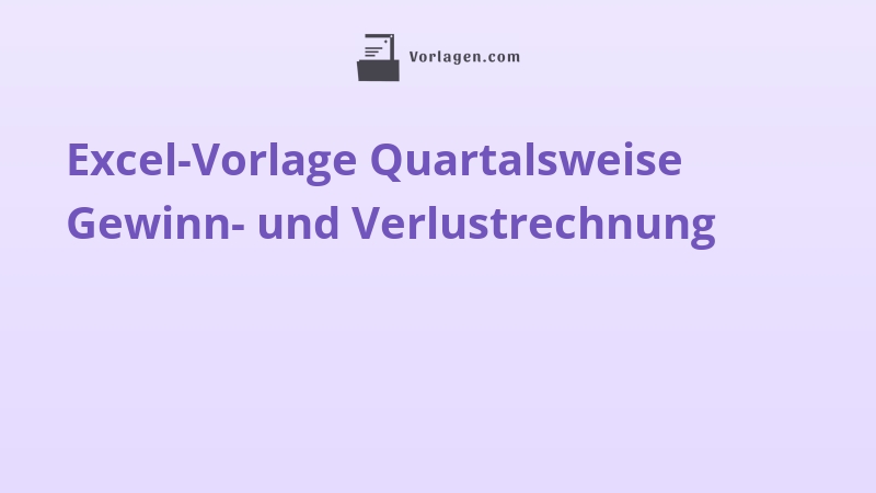 Excel-Vorlage Quartalsweise Gewinn- und Verlustrechnung