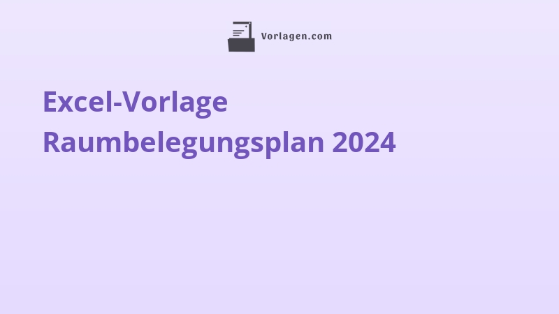 Excel-Vorlage Raumbelegungsplan 2024
