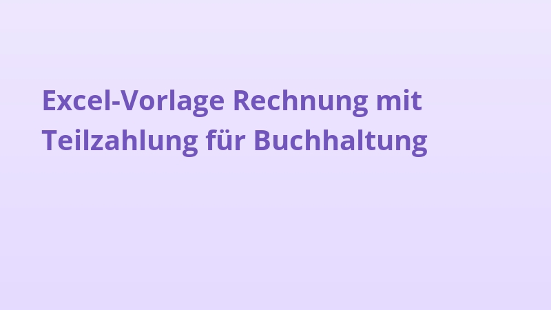Excel-Vorlage Rechnung mit Teilzahlung für Buchhaltung