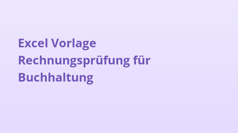 Excel Vorlage Rechnungsprüfung für Buchhaltung