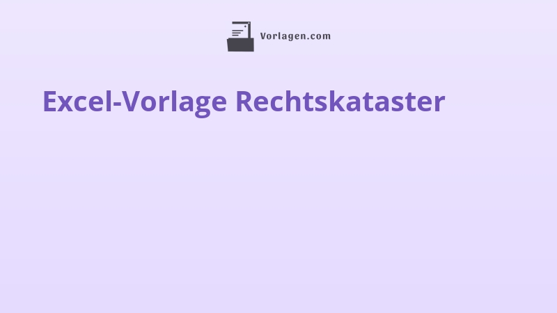 Excel-Vorlage Rechtskataster