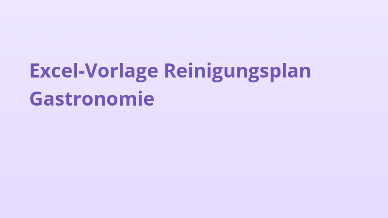 Excel-Vorlage Reinigungsplan Gastronomie
