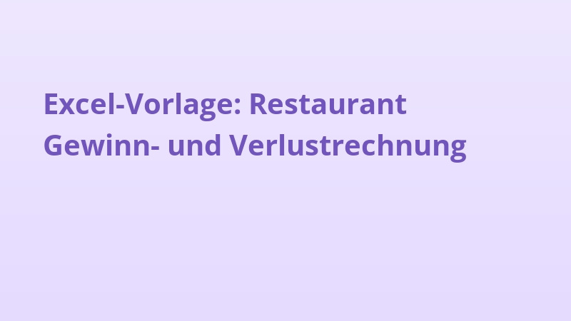 Excel-Vorlage: Restaurant Gewinn- und Verlustrechnung