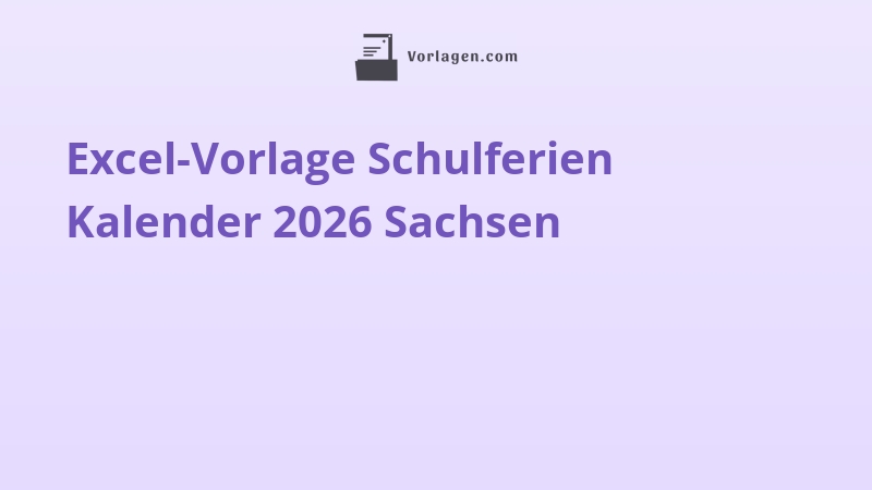 Excel-Vorlage Schulferien Kalender 2026 Sachsen