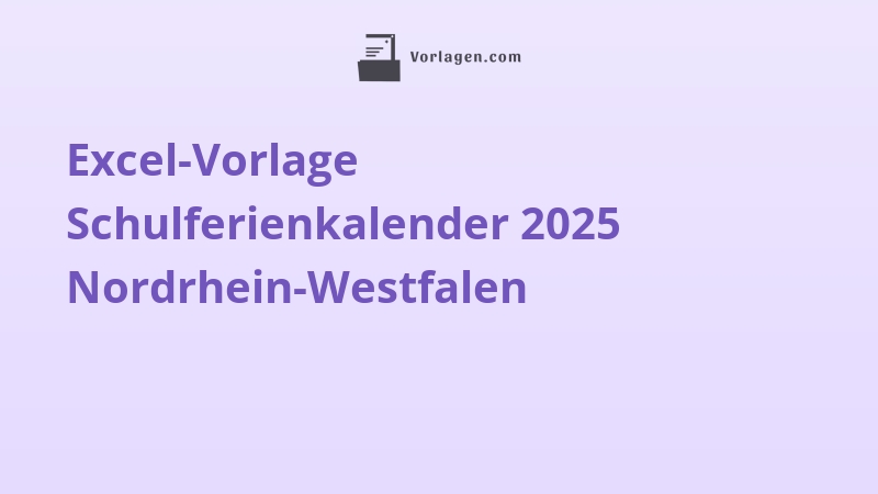 Excel-Vorlage Schulferienkalender 2025 Nordrhein-Westfalen