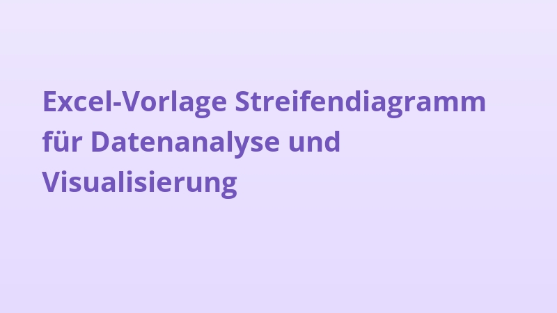 Excel-Vorlage Streifendiagramm für Datenanalyse und Visualisierung