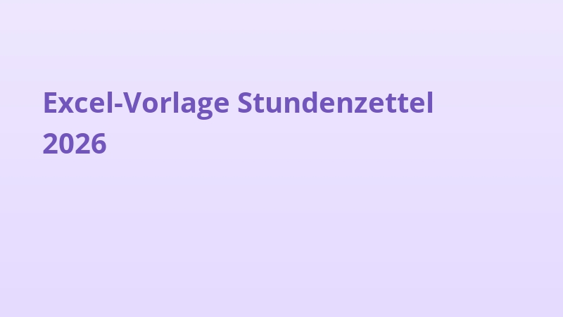 Excel-Vorlage Stundenzettel 2026