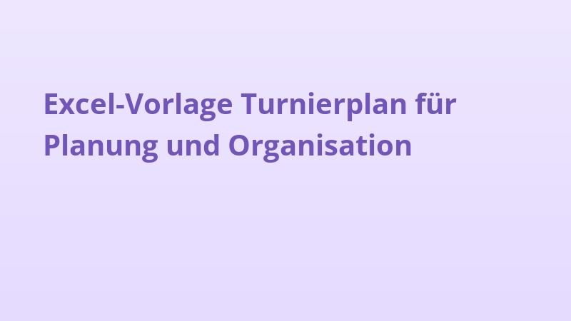 Excel-Vorlage Turnierplan für Planung und Organisation