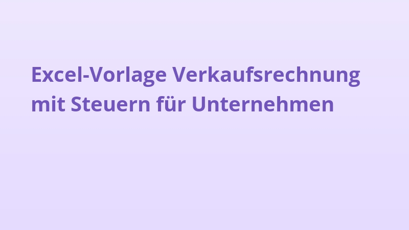 Excel-Vorlage Verkaufsrechnung mit Steuern für Unternehmen