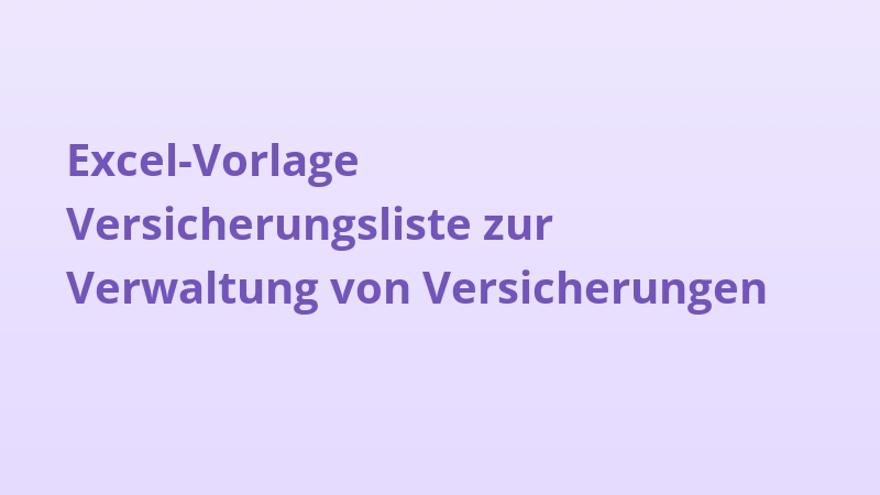 Excel-Vorlage Versicherungsliste zur Verwaltung von Versicherungen