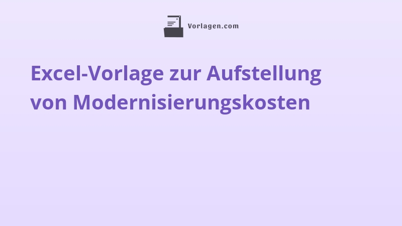 Excel-Vorlage zur Aufstellung von Modernisierungskosten