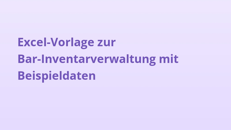 Excel-Vorlage zur Bar-Inventarverwaltung mit Beispieldaten