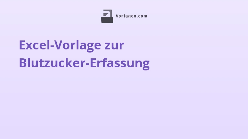 Excel-Vorlage zur Blutzucker-Erfassung