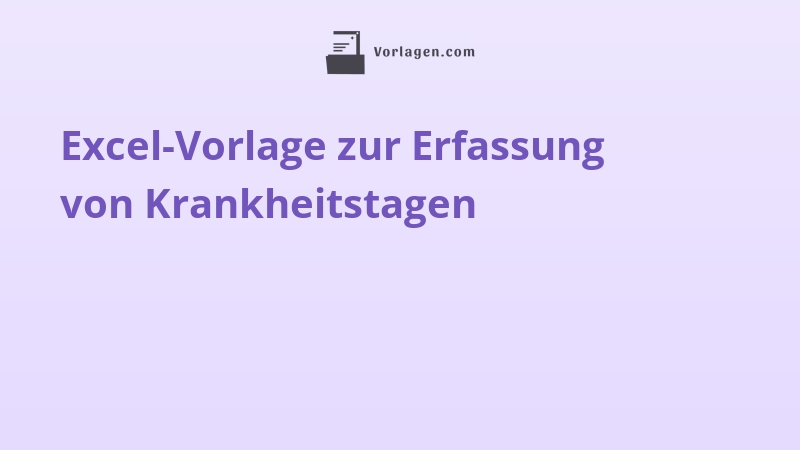 Excel-Vorlage zur Erfassung von Krankheitstagen