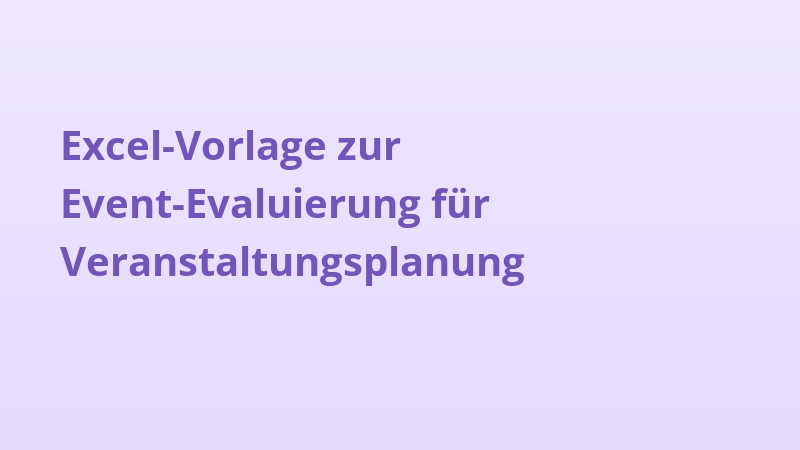 Excel-Vorlage zur Event-Evaluierung für Veranstaltungsplanung