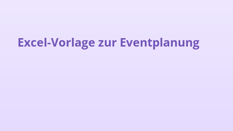 Excel-Vorlage zur Eventplanung
