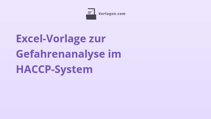 Excel-Vorlage zur Gefahrenanalyse im HACCP-System