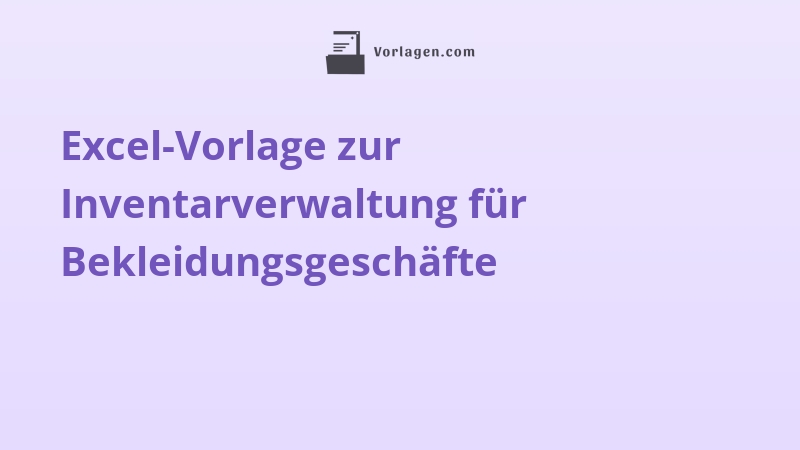 Excel-Vorlage zur Inventarverwaltung für Bekleidungsgeschäfte