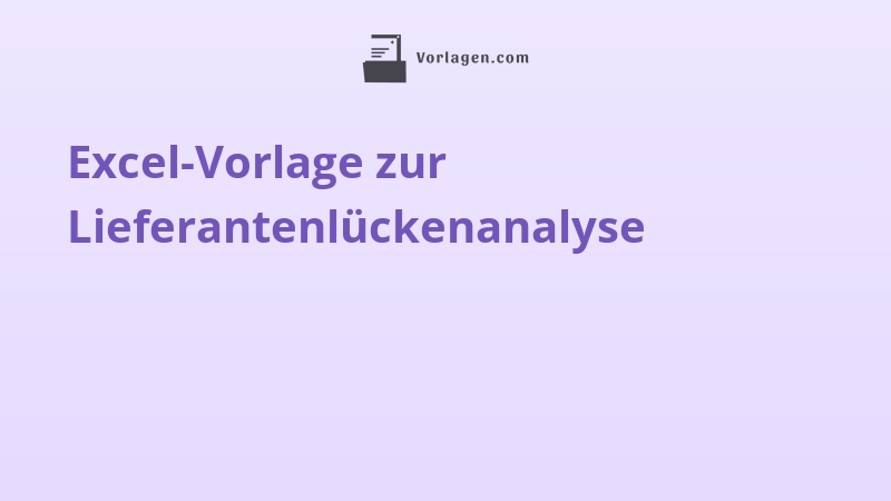 Excel-Vorlage zur Lieferantenlückenanalyse