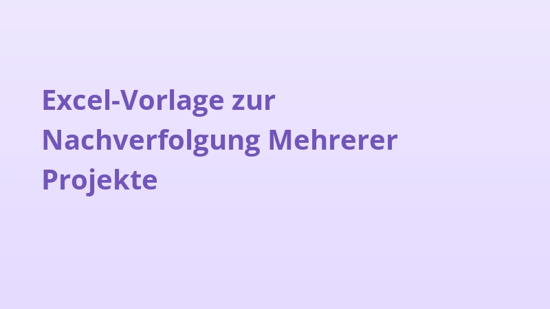 Excel-Vorlage zur Nachverfolgung Mehrerer Projekte