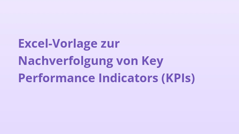 Excel-Vorlage zur Nachverfolgung von Key Performance Indicators (KPIs)