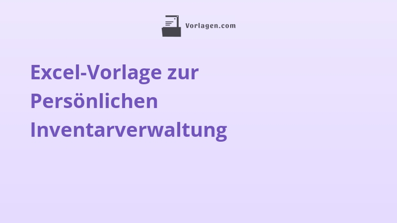 Excel-Vorlage zur Persönlichen Inventarverwaltung