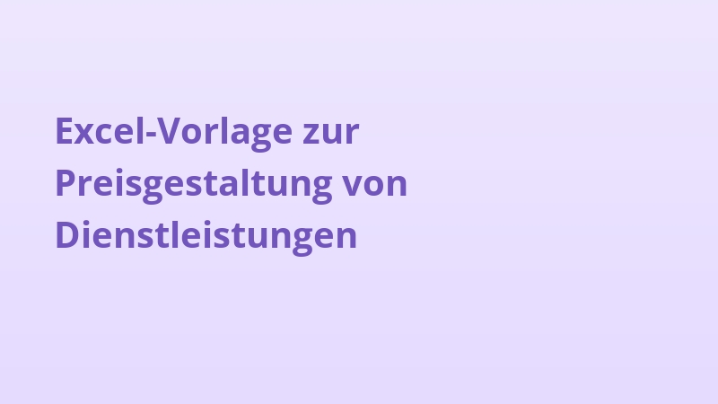 Excel-Vorlage zur Preisgestaltung von Dienstleistungen