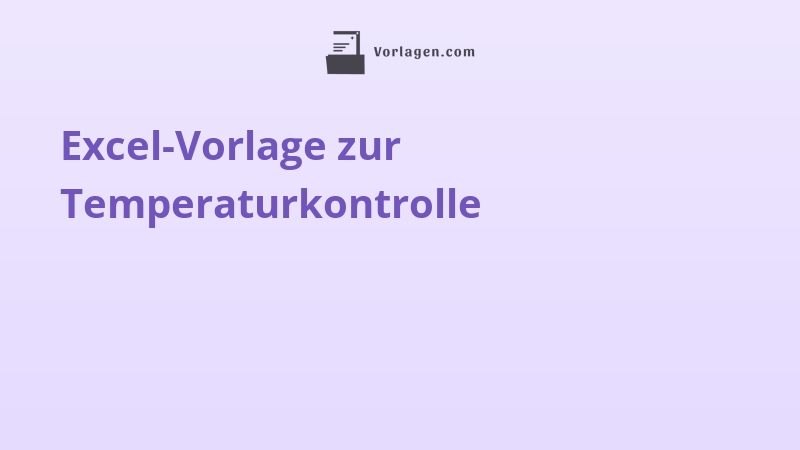 Excel-Vorlage zur Temperaturkontrolle