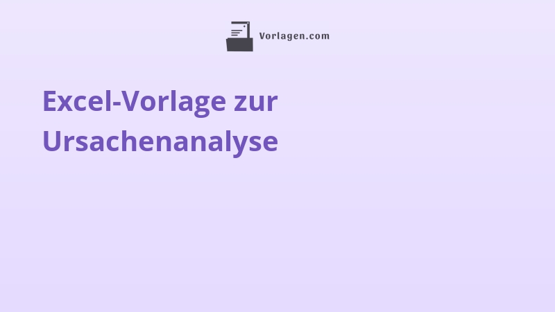 Excel-Vorlage zur Ursachenanalyse