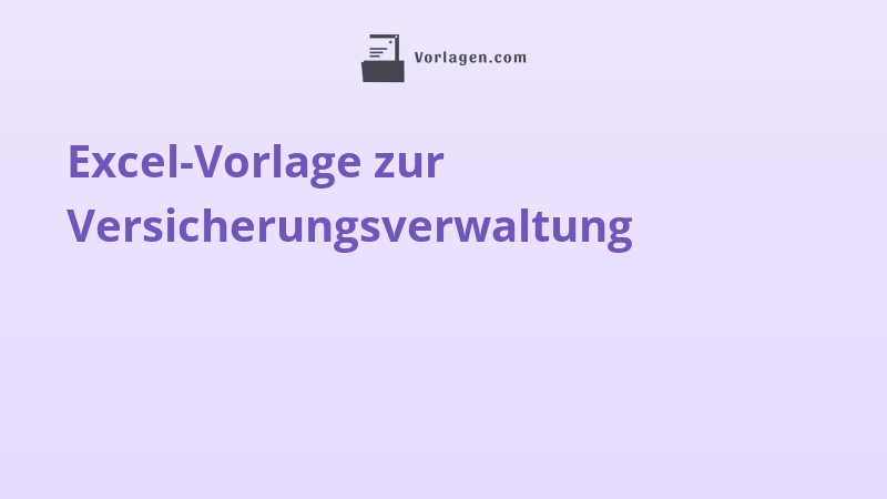 Excel-Vorlage zur Versicherungsverwaltung