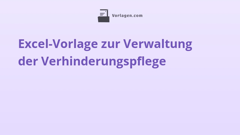 Excel-Vorlage zur Verwaltung der Verhinderungspflege