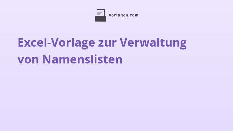 Excel-Vorlage zur Verwaltung von Namenslisten