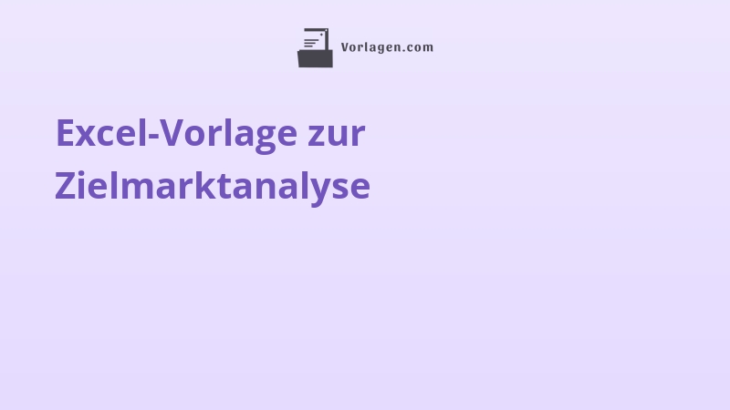 Excel-Vorlage zur Zielmarktanalyse