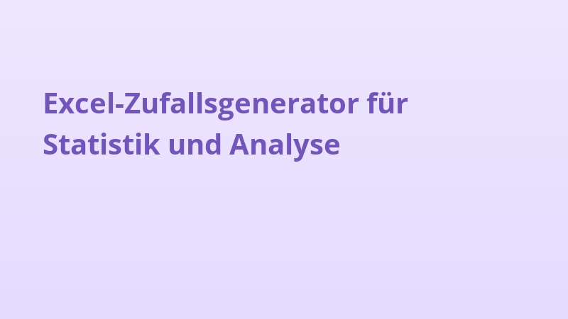 Excel-Zufallsgenerator für Statistik und Analyse