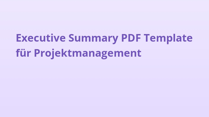 Executive Summary PDF-Template für Projektmanagement