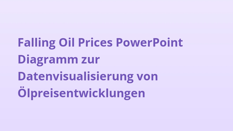 Falling Oil Prices PowerPoint Diagramm zur Datenvisualisierung von Ölpreisentwicklungen