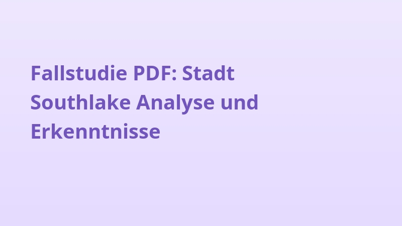 Fallstudie PDF: Stadt Southlake Analyse und Erkenntnisse