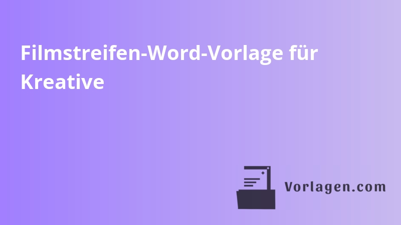 Filmstreifen-Word-Vorlage für Kreative