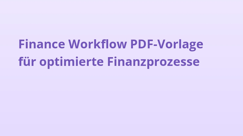 Finance Workflow PDF-Vorlage für optimierte Finanzprozesse